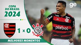 FLAMENGO 1 X 0 CORINTHIANS  MELHORES MOMENTOS  SEMIFINAL COPA DO BRASIL  geglobo [upl. by Wane]