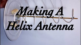 Helix Antenna  Making A LBand Helix Antenna For Decoding Satellites [upl. by Arhez]