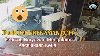 Rekaman CCTV Detik Detik Terjadinya Kecelakaan kerja [upl. by Ardnak384]