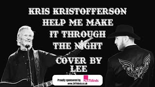 Kris Kristofferson  Help me make it through the night  cover [upl. by Alexia]