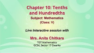 Live Interaction on PMeVIDYA Chapter 10 Tenths and Hundredths [upl. by Adnohsed]