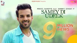 Happy Raikoti  Samey Di Ueek  Preet Saroye Ft Sunny Singh Ji  New punjabi songs 2020 [upl. by Khichabia]