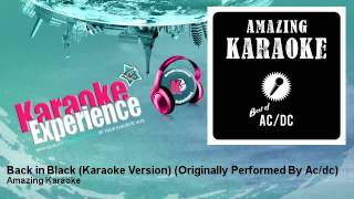 Amazing Karaoke  Back in Black Karaoke Version  Originally Performed By Acdc [upl. by Broucek295]