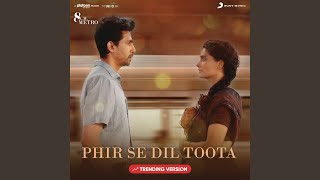 Phir Se Dil Toota Trending Version [upl. by Hoagland198]