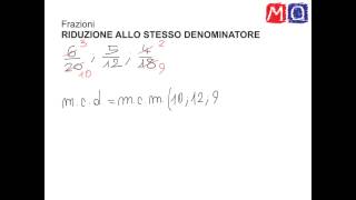 Riduzione di frazioni allo stesso denominatore [upl. by Adriane502]