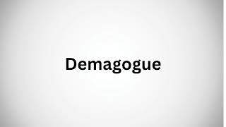 How to Pronounce Demagogue in English  Demagogue [upl. by Jodee981]