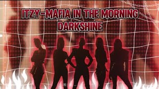 【Concert Cover】ITZY  Mafia İn The Morning  DARKSHINE ITZY [upl. by Montagna]