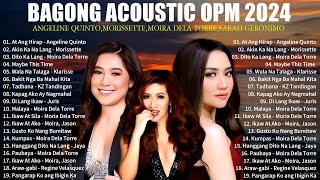 BAGONG OPM IBIG KANTA 2024 PLAYLIST  ANGELINE QUINTO  MORISSETTE  MOIRA DELA TORRE [upl. by Castra]