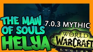 WoW Legion Mythic Helya  The Maw of Souls [upl. by Benn]