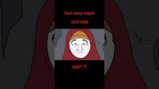 SCP 096  Sad origin story  part 2  Credit to DrBob for video scp scp [upl. by Nyliahs31]