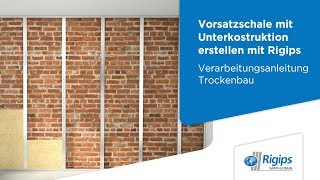 Erstellung von Vorsatzschalen mit Unterkonstruktion  Rigips Verarbeitungsanleitung Trockenbau [upl. by Ecyle]