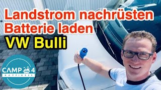 Landstromanschluss beim Bulli nachrüsten lassen amp Batterien laden mit Ladegerät VW T5 T6 T61 [upl. by Eckart261]