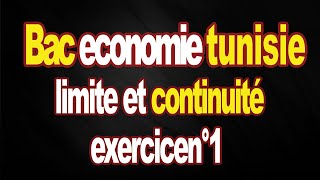 math bac economie tunisie Exercice n°1 corrigé limite et continuité [upl. by Junieta]