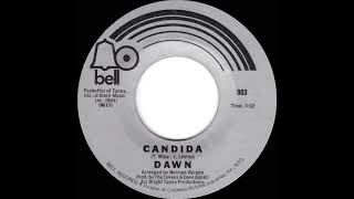 1970 HITS ARCHIVE Candida  Dawn featuring Tony Orlando a 1 recordmono 45 [upl. by Aloysius]