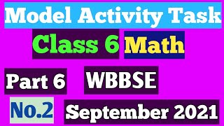 Model Activity Task September 2021  Class 6 Math  Part 6 [upl. by Ahsirt]