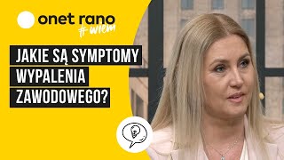 Jakie są symptomy wypalenia zawodowego [upl. by O'Kelly]