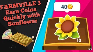 Farmville 3 Tips How to Earn Coins Quickly with Sunflowers [upl. by Rao]