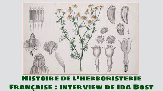 Histoire de lherboristerie française  interview de Ida Bost [upl. by Paxton]