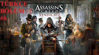 KURBANLIK DANA GİBİ KAÇAN TREN VE KENWAY MALİKANESİ  Assassins Creed Syndicate Türkçe Bölüm 6 [upl. by Dorelia]