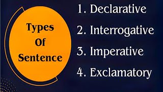 Types Of Sentence DeclarativeImperativeInterrogative and Exclamatory [upl. by Narruc741]