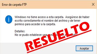 quotWindows no tiene acceso a esta carpetaquot Solución al conectar a un servidor o FTP [upl. by Glover]