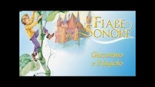 Fiabe Sonore  Giacomino e il Fagiolo magico  Fily [upl. by Eahsan275]