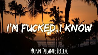 Munn amp Delanie Leclerc  Im FuckedI know Lyric video  Seven Heaven [upl. by Norbel433]