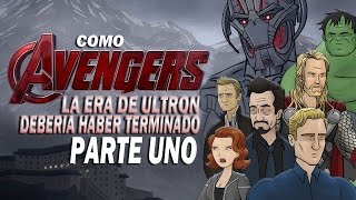 Como Los Vengadores la Era de Ultron Debería Haber Terminado Parte Uno [upl. by Oinolopa]