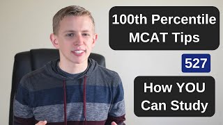 How I Scored in the 100th Percentile on the MCAT 527  My Tips amp Study Schedule [upl. by Steffin]