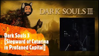 Dark Souls 3 Siegward of Catarina in Profaned Capital [upl. by Lisab]