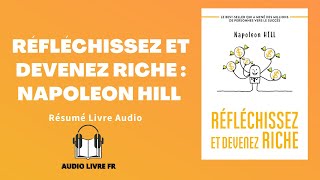 Livre Audio  Réfléchissez et devenez riche  Napoleon Hill Résumé [upl. by Neros279]