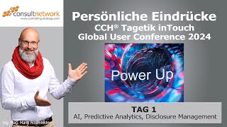 CCH Tagetik inTouch Global User Conference 2024  Persönliche Eindrücke Tag 1 [upl. by Yrad]