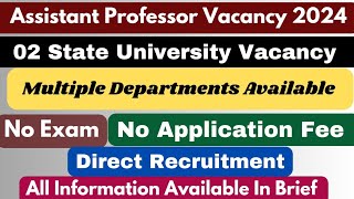 Assistant Professor Vacancy 2024  02 State University Vacancy  Assistant Professor 2024  job [upl. by Esihcoc894]