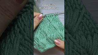 How to knit pattern with loop stitch knittingdesign knittingstitchpatterns knitstitch shorts [upl. by Geraldina]