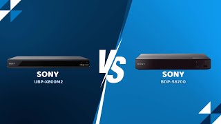 Sony UBPX800M2 vs Sony BDPS6700  BluRay Players [upl. by Prakash]