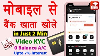 Zero balance account opening online  Indie app se account kaise banaye  High interest savings Ac [upl. by Nagram553]