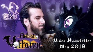 Aurelio Voltaire Video Nooseletter  May 2019 [upl. by Arehs]