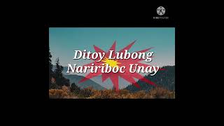 Ditoy Lubong Naririboc Unay Ilocano Christian Song [upl. by Etteragram]