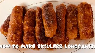 HOW TO MAKE SKINLESS LONGGANISAsweet and spicy easy step and recipe sherlie recipe [upl. by Gayla]