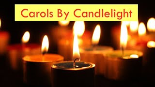 Carols by Candlelight  Sunday 18th December 2022 [upl. by Brady]