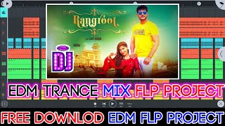 Rangroot Dj Remix  Fl Studio Mobile Edm Trance Mix Flp Project  Free edm flp project 2020 [upl. by Marinna390]