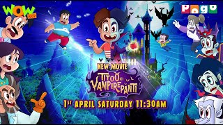 Titoo  Movie Promo  Titoo ki Vampire Panti  Funny Animated Videos For Kids  Pogo  Wow Kidz [upl. by Asilrak632]