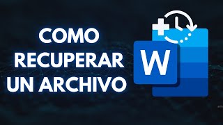 Como RECUPERAR un Archivo WORD que NO GUARDASTE 📄💾✨ [upl. by Leclair]