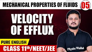 MECHANICAL PROPERTIES OF FLUIDS 05  Velocity of Efflux  Physics  Class 11thNEETJEE [upl. by Ynaitirb154]