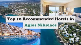 Top 10 Recommended Hotels In Agios Nikolaos  Luxury Hotels In Agios Nikolaos [upl. by Emor828]