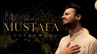 Mustafa Jane Rehmat Pe Lakhon Salam  Atif Aslam  Lyrics Naat [upl. by Matta]