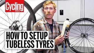 How To Setup Tubeless Tyres  Cycling Weekly [upl. by Mccormac]