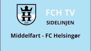 Middelfart  FC Helsingør Sejren fra sidelinjen 👀 [upl. by Wainwright]