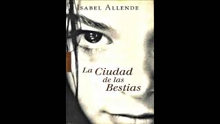 1  La ciudad de las bestias  Isabel Allende [upl. by Verney]