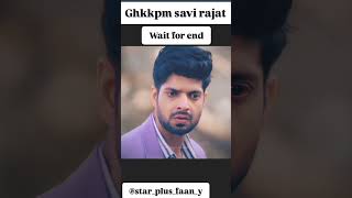 Starplusfaany tranding shortghkkpm savi vs rajat close tranding serialyoutubeshorts [upl. by Nevets]